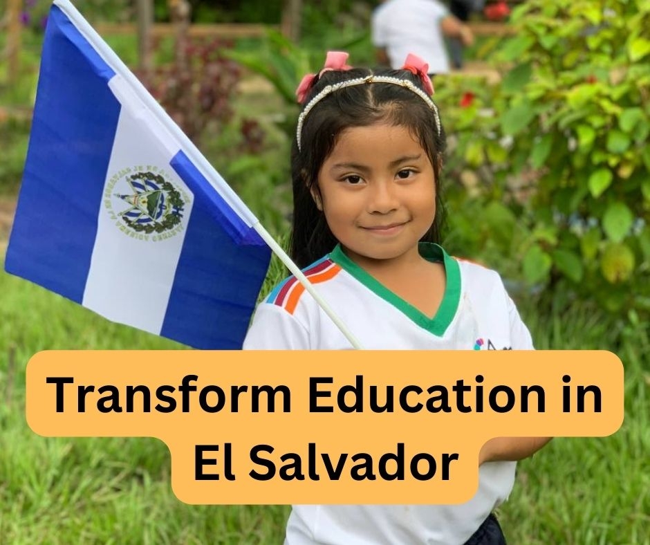 Transform Education in El Salvador